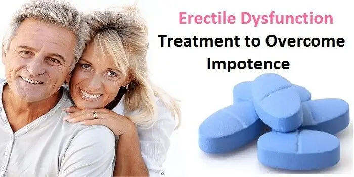Erectile Dysfunction Treatment to Overcome Impotence