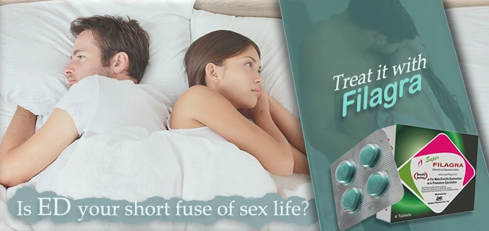 Is Ed Your Short Fuse of Sex Life? Treat It with Filagra